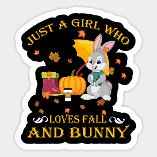 Just A Girl Who Loves Fall & Bunny Funny Thanksgiving Gift Sticker